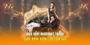 Mẹo Chơi Baccarat Thắng 555WIN